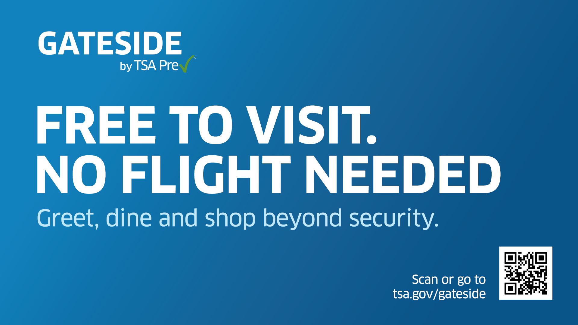 Gateside by TSA PreCheck: Free to Visit. No Flight Needed.